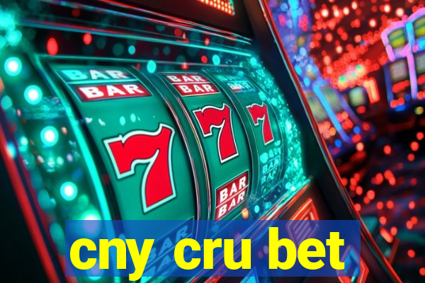 cny cru bet